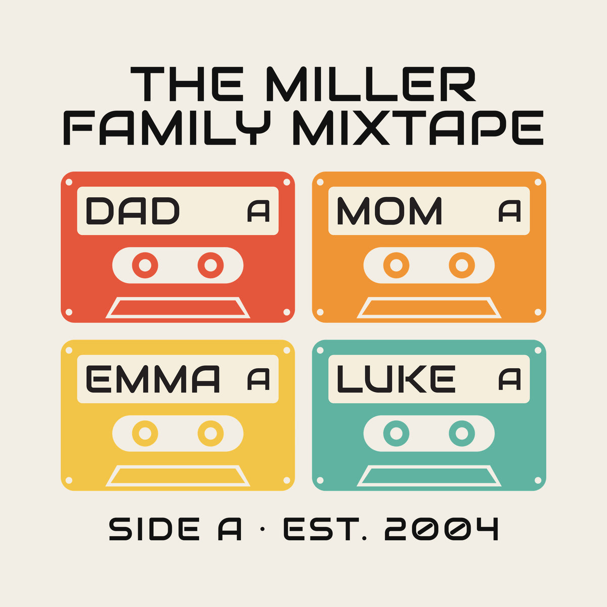 Family Mixtape Cassette with Names design artwork on its own, personalized with your details