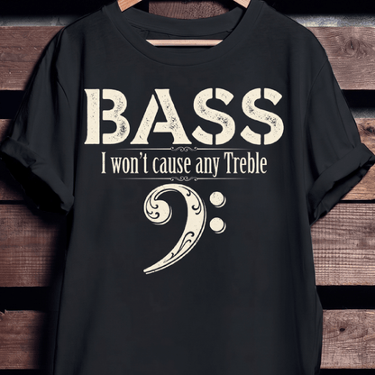 Funny No Treble Bassist Graphic Tee - The Music Frontiers