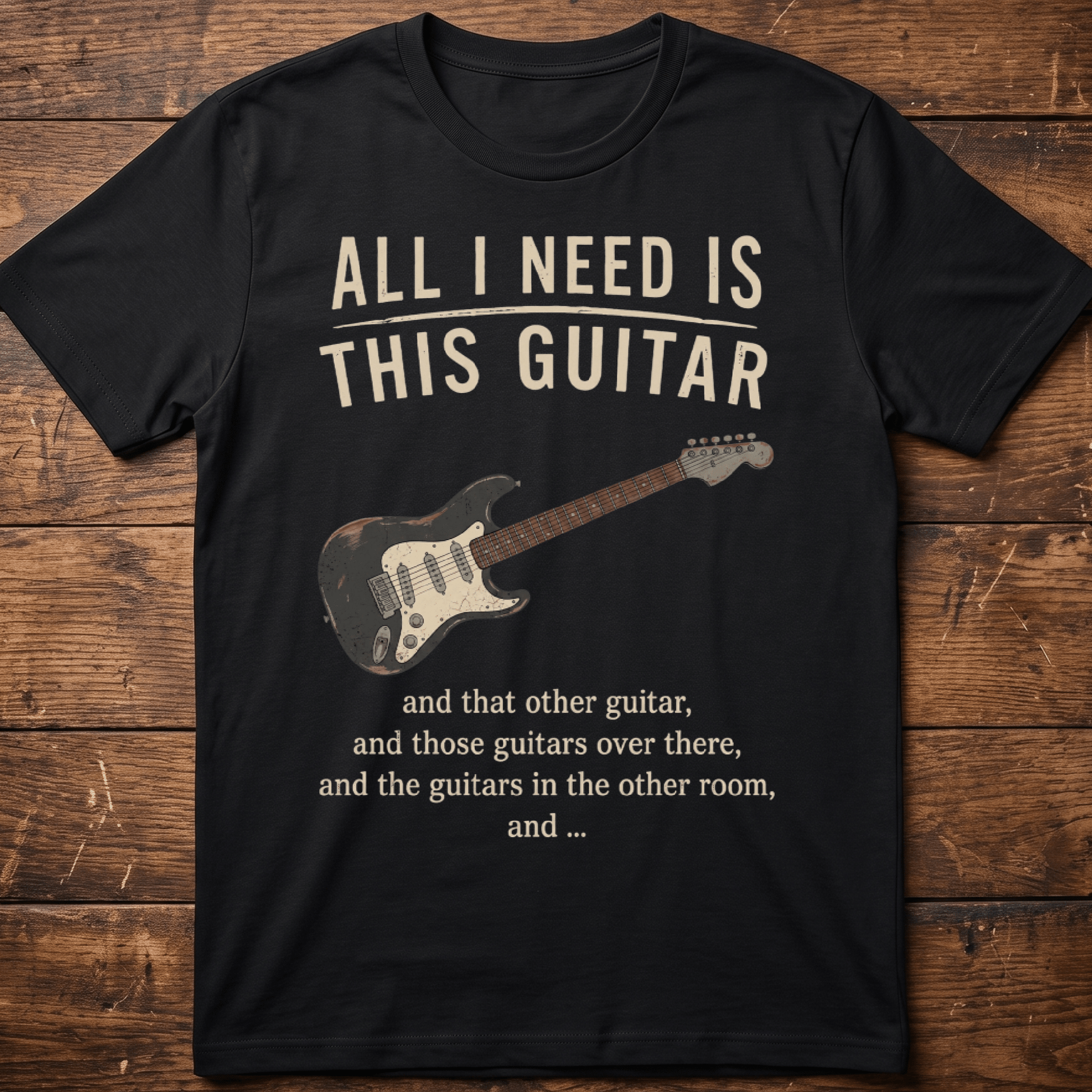 All I Need Is This Guitar Funny Collector Quote T-Shirt - The Music Frontiers