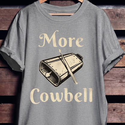 More Cowbell Music Tee