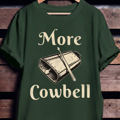 More Cowbell Music Tee