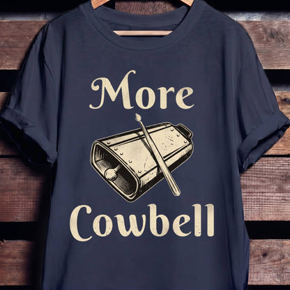 More Cowbell Music Tee