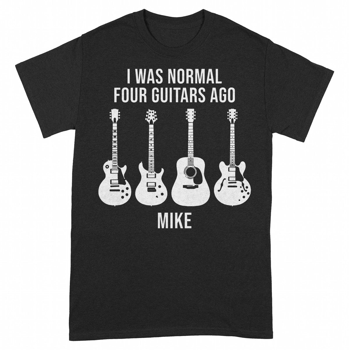I Was Normal Guitars Ago Personalized Shirt, Funny Guitarist Gift - Black Unisex Standard T-Shirt, front