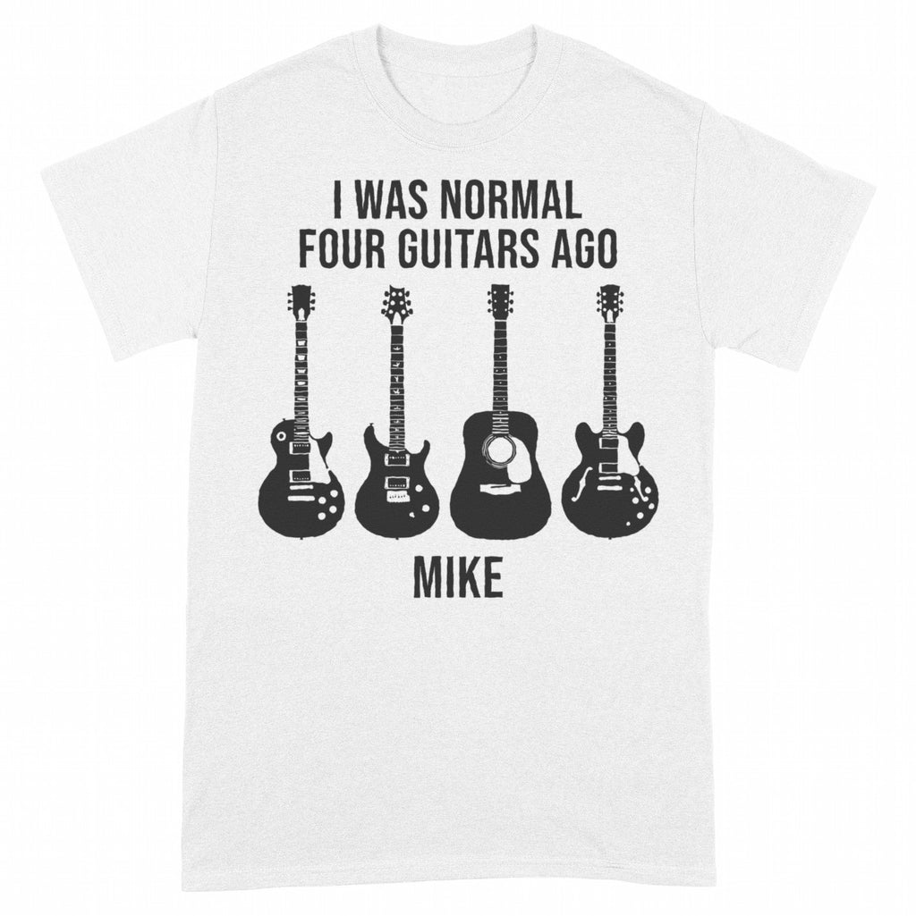 I Was Normal Guitars Ago Personalized Shirt, Funny Guitarist Gift - White Unisex Standard T-Shirt, front