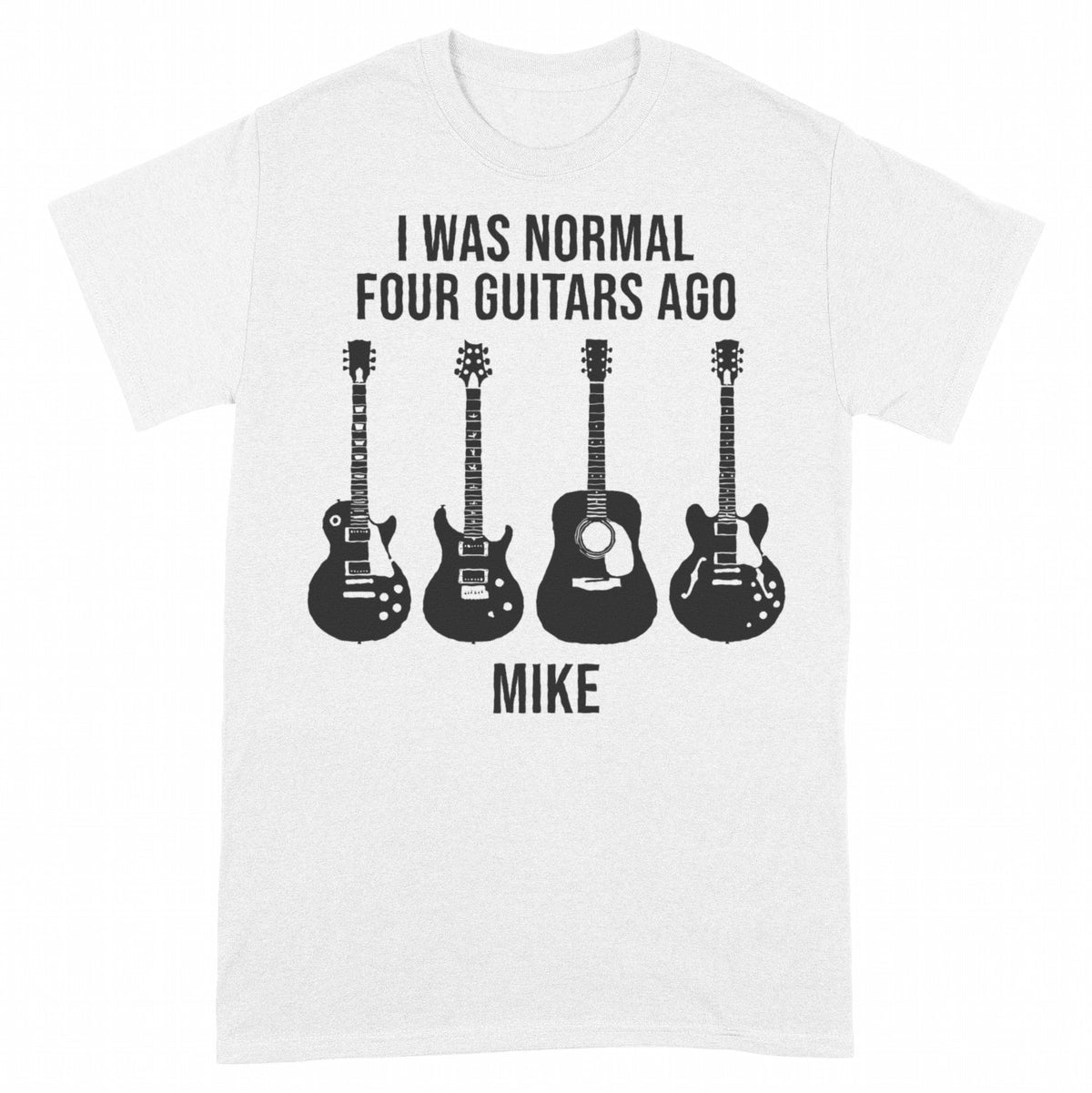 I Was Normal Guitars Ago Personalized Shirt, Funny Guitarist Gift - White Unisex Standard T-Shirt, front