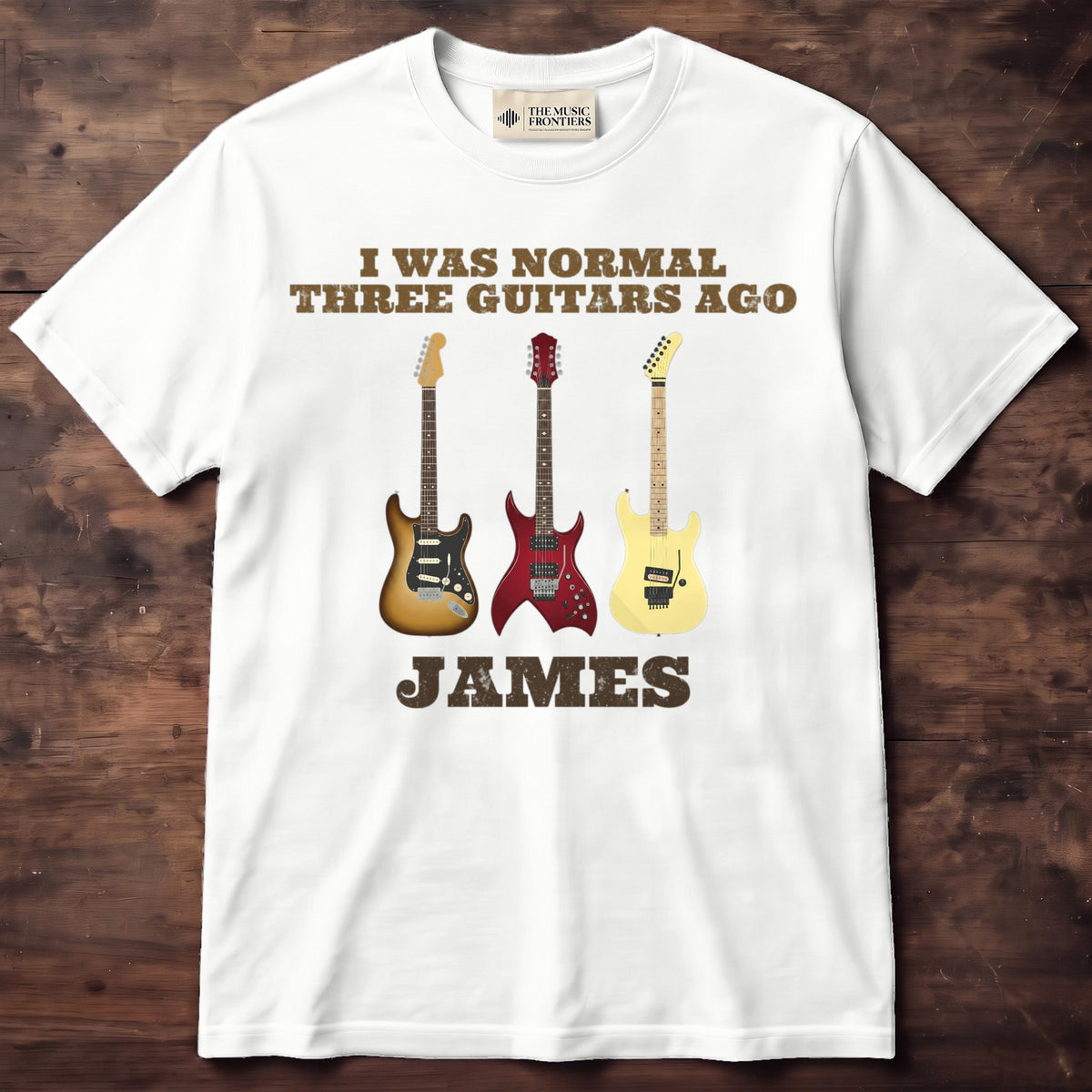 White t-shirt with the personalized I Was Normal Guitars Ago , Funny Guitarist Gift design