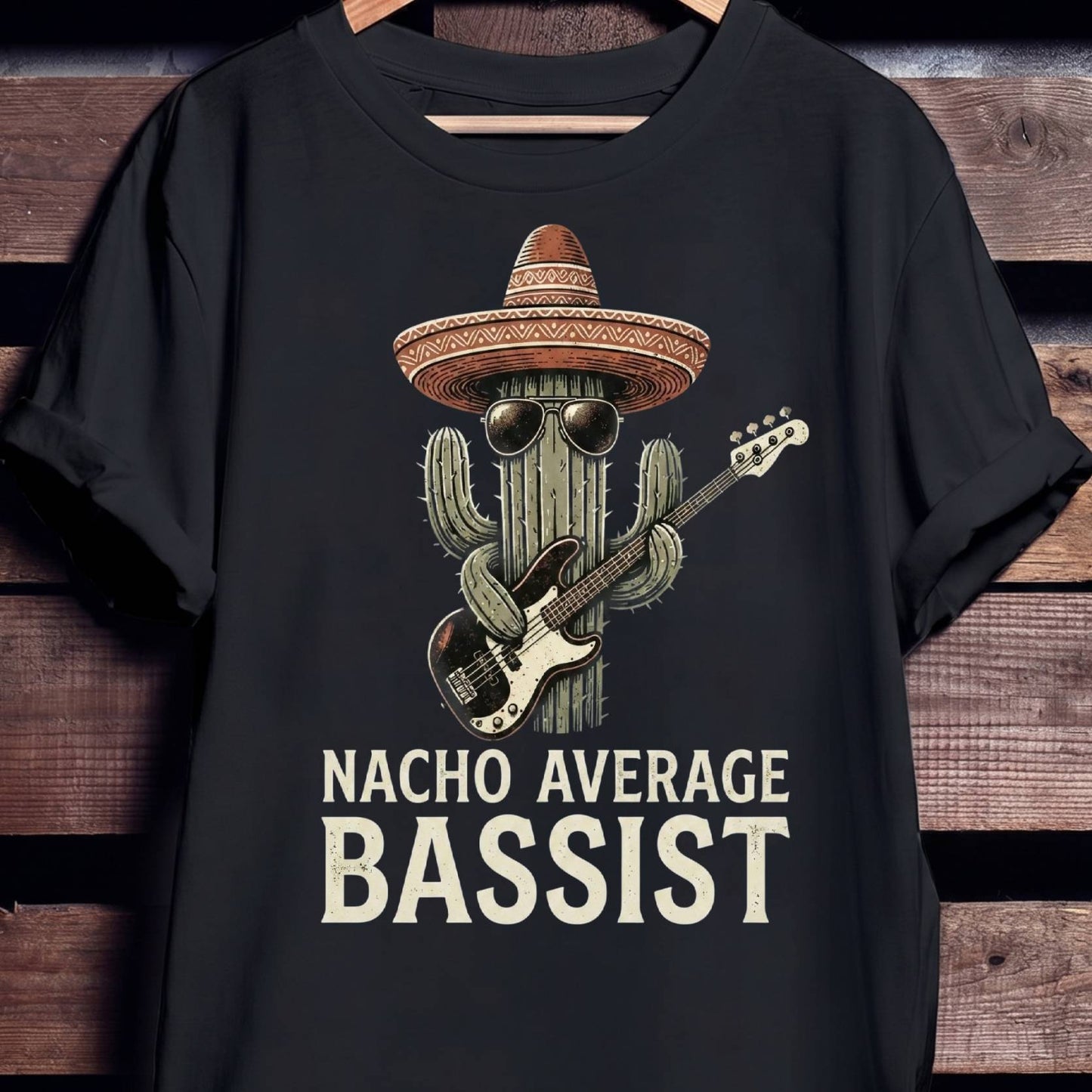 Nacho Average Bassist Funny Tee - Unisex Standard T-Shirt