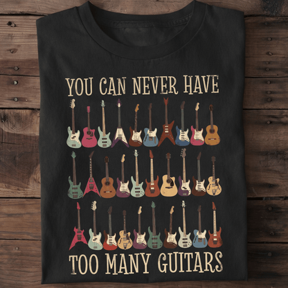 Never Have Too Many Guitars T-shirt - Vintage Guitar Collection Tee - The Music Frontiers