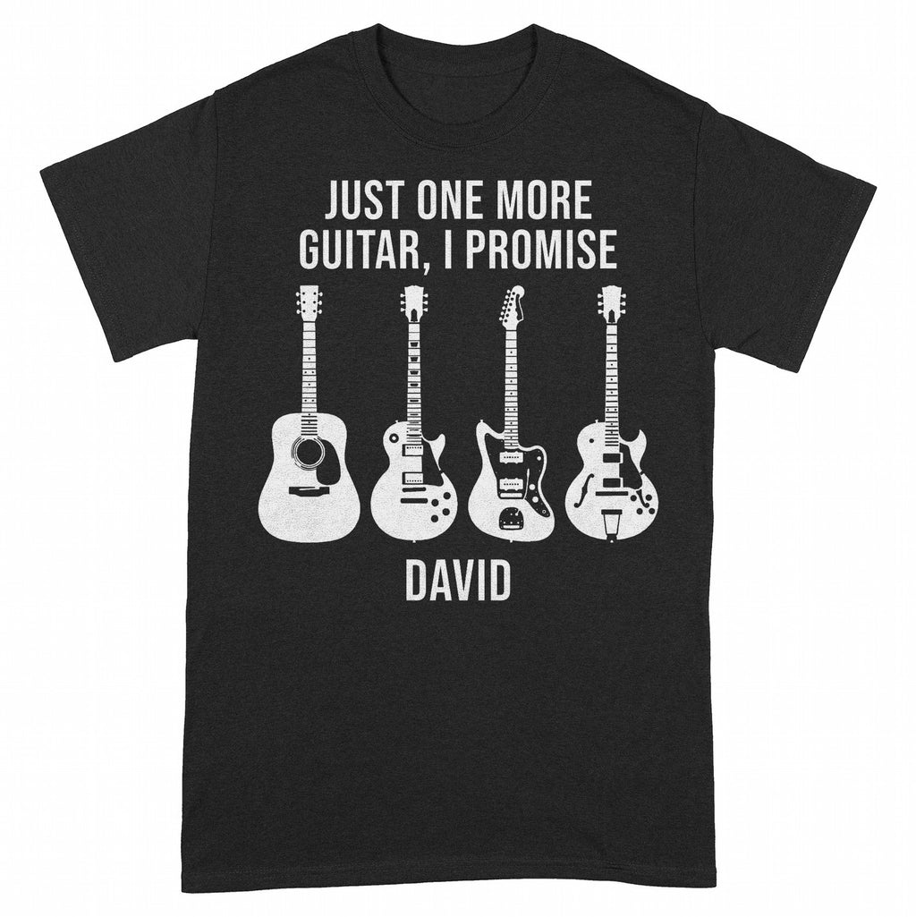 Just One More Guitar I Promise Personalized Shirt for Guitarist - Black Unisex Standard T-Shirt, front