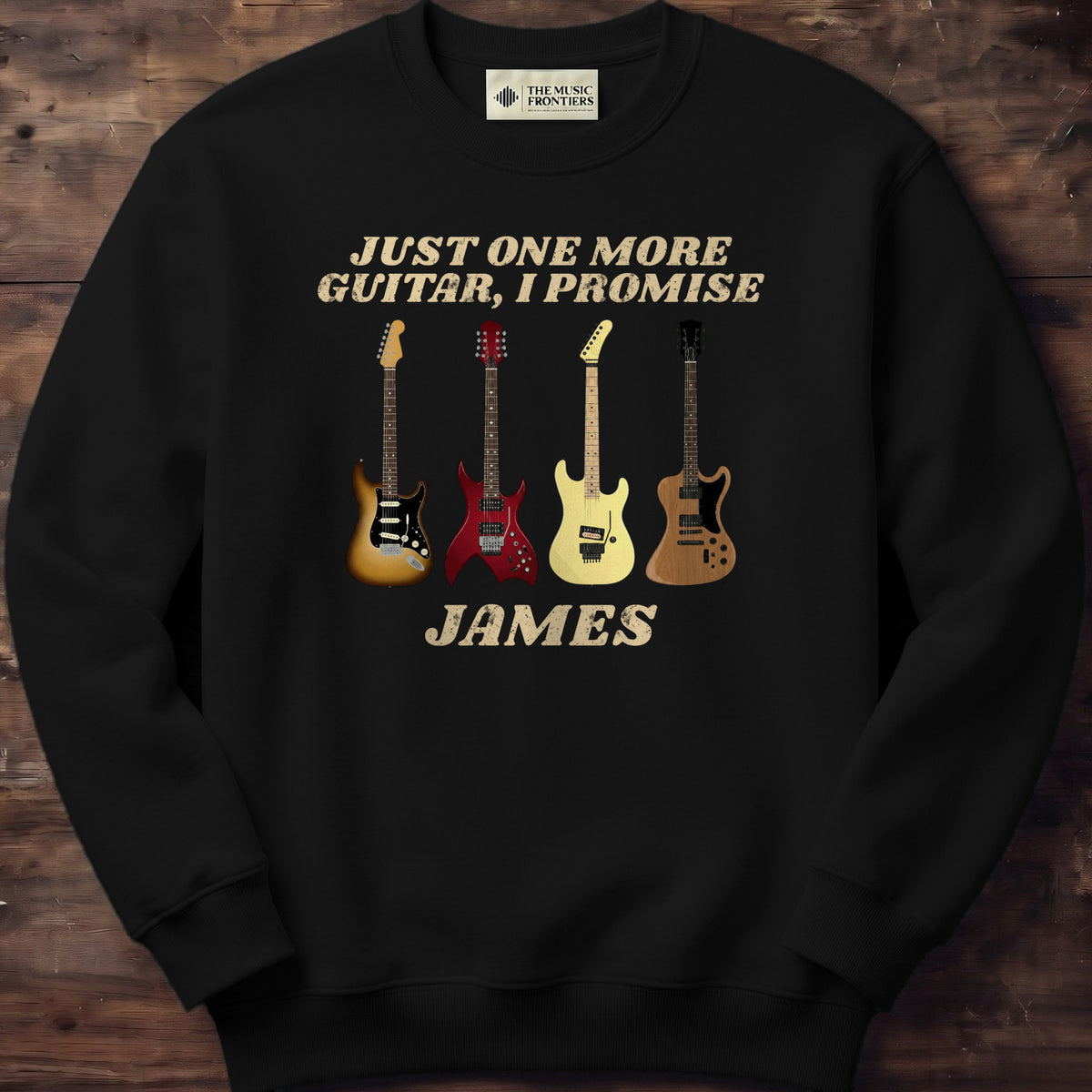 Black sweatshirt with the personalized Just One More Guitar I Promise for Guitarist design