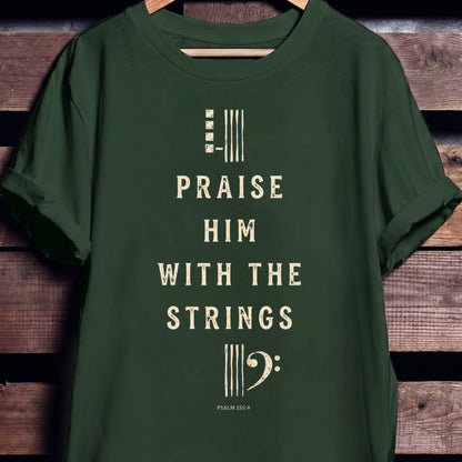 Psalm 150.4 Bass Guitar Tee - The Music Frontiers