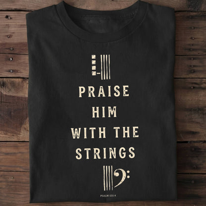 Psalm 150.4 Bass Guitar Tee - The Music Frontiers