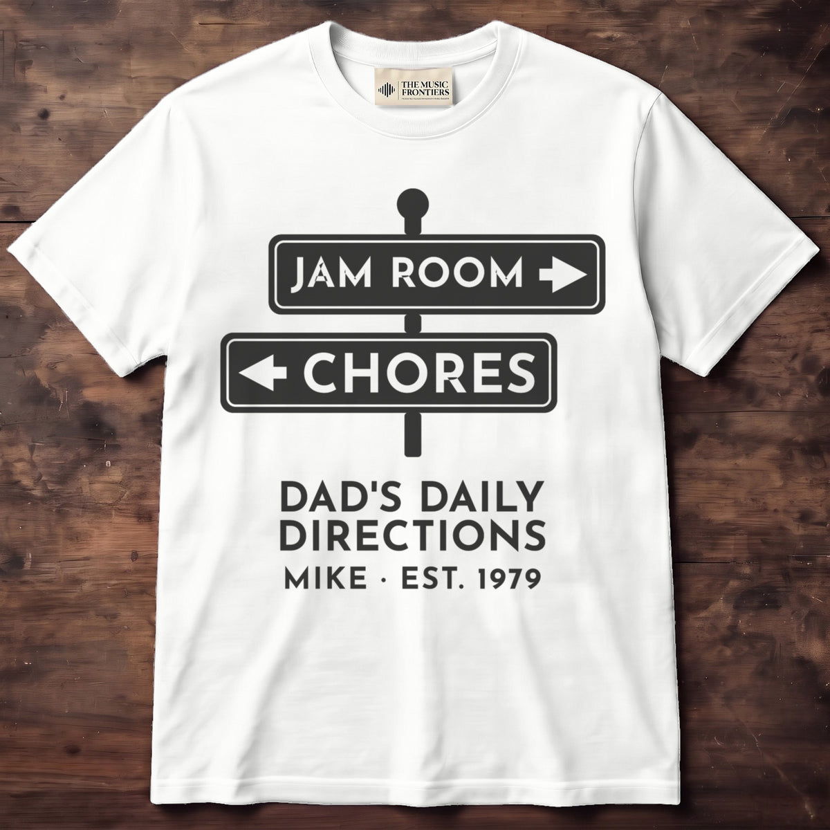 White t-shirt with the personalized Jam Room This Way, Chores That Way Dad design