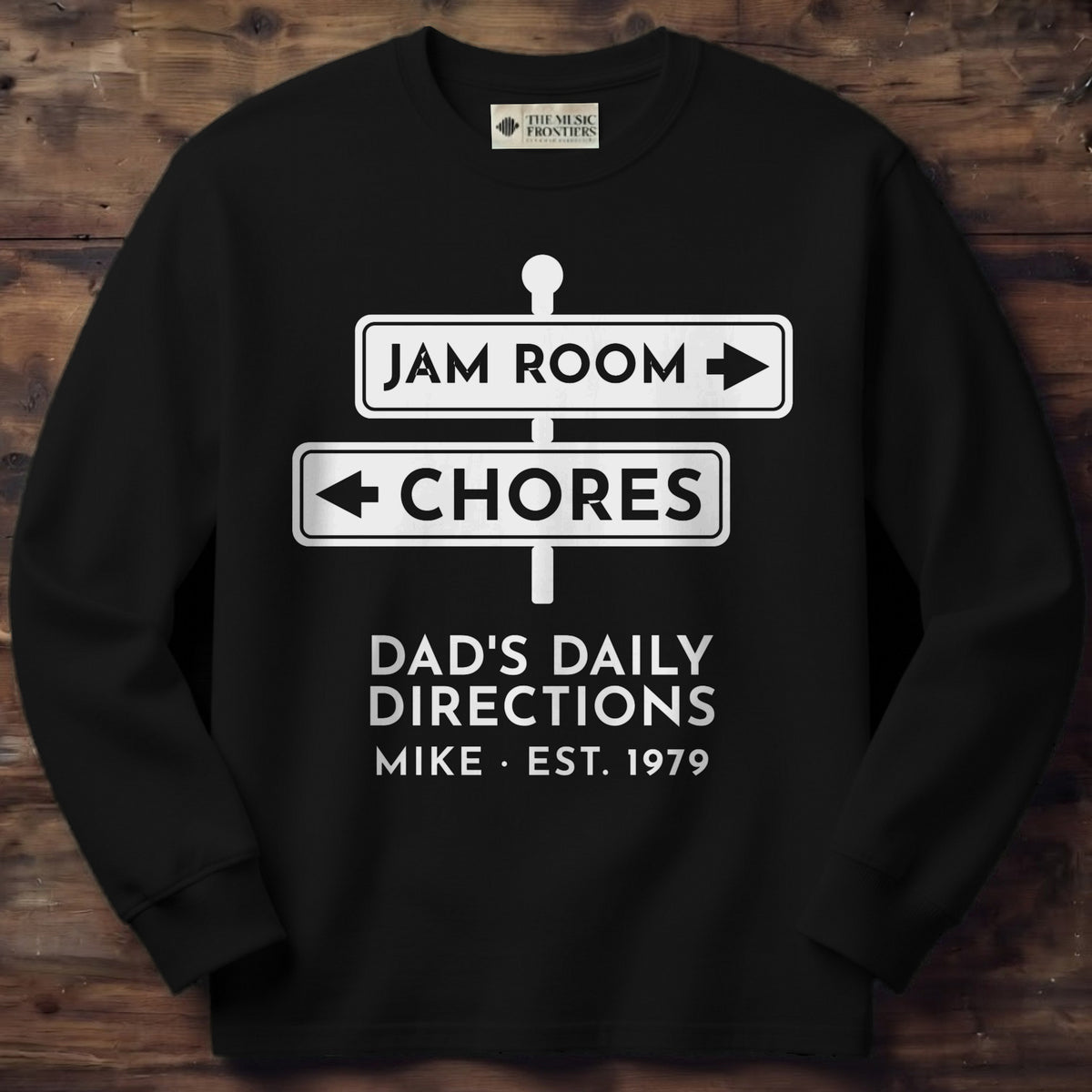 Black long sleeve shirt with the personalized Jam Room This Way, Chores That Way Dad design
