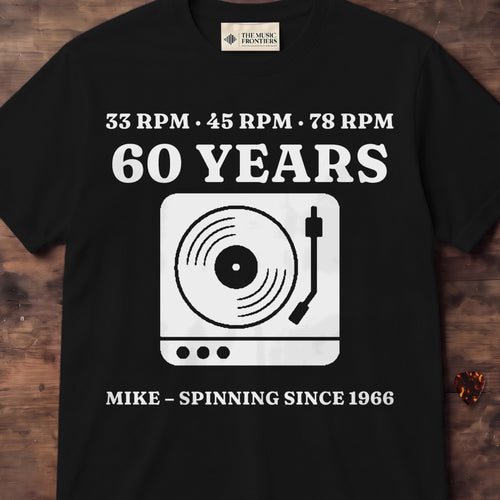 Black t-shirt with the personalized 33 45 78 Your Age Turntable Birthday design