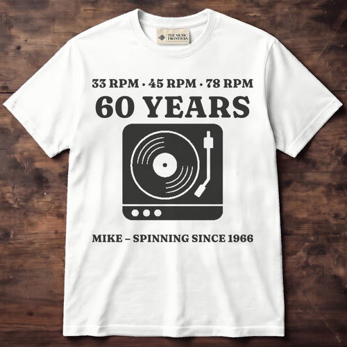 White t-shirt with the personalized 33 45 78 Your Age Turntable Birthday design