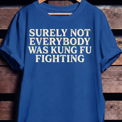 Surely Not Kung Fu Tee