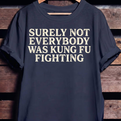 Surely Not Kung Fu Tee
