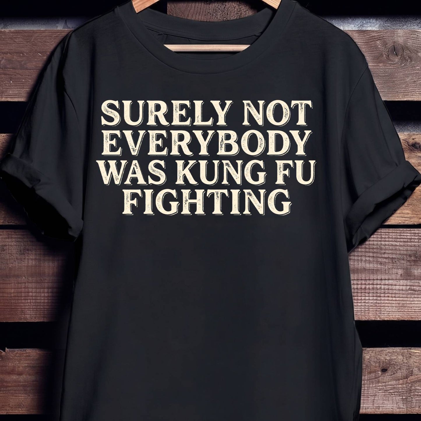 Surely Not Kung Fu Tee