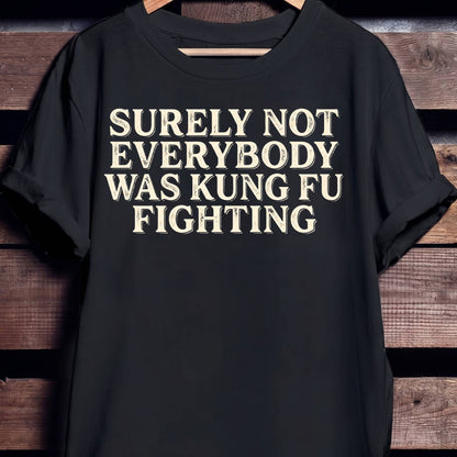 Surely Not Kung Fu Tee