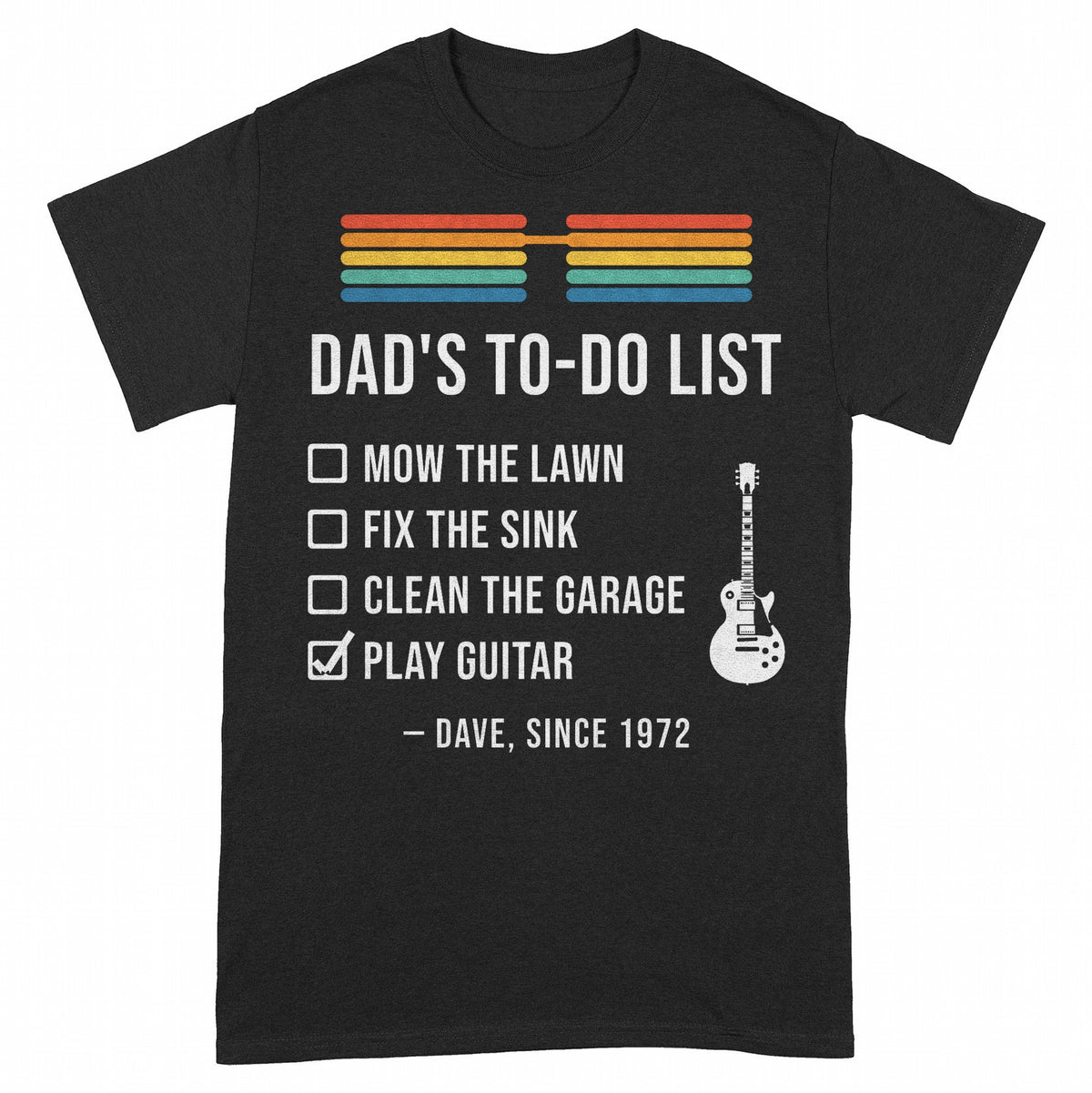 Dad's To-Do List Personalized Shirt, Play Guitar Checked - Black Unisex Standard T-Shirt, front