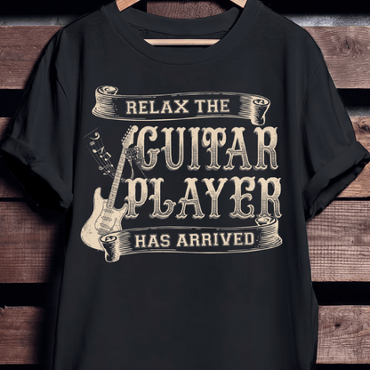 The Guitar Player Has Arrived Tee - The Music Frontiers