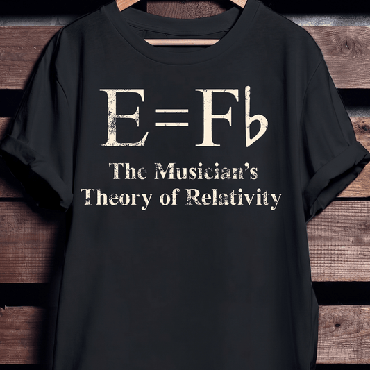 The Musician's Theory of Relativity E=Fb Funny Music T-Shirt - The Music Frontiers