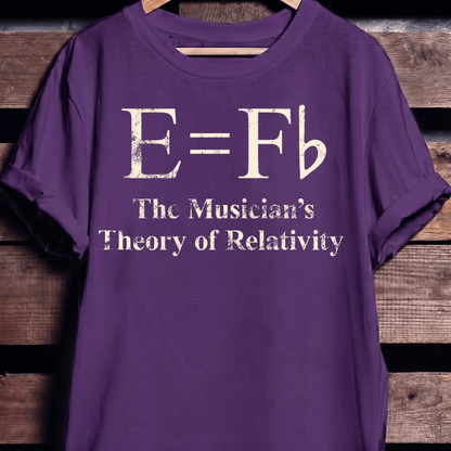 The Musician's Theory of Relativity E=Fb Funny Music T-Shirt - The Music Frontiers