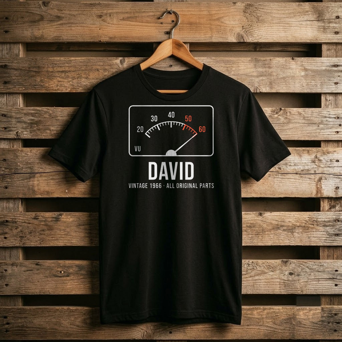 Black shirt with a white vintage VU meter, the needle on his age, the name DAVID and Vintage 1966 All Original Parts