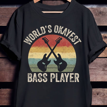 World's Okayest Bass Player Tee - The Music Frontiers