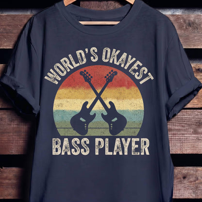 World's Okayest Bass Player Tee - The Music Frontiers
