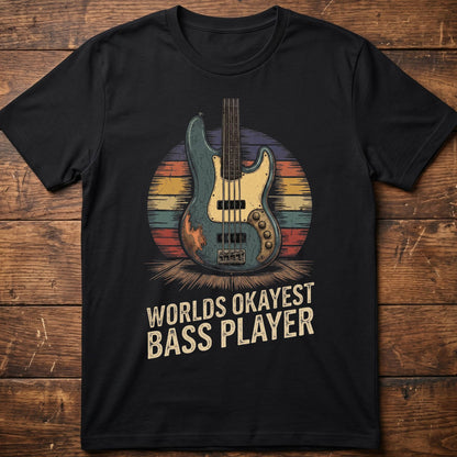 World's Okayest Bass Player Tee - The Music Frontiers